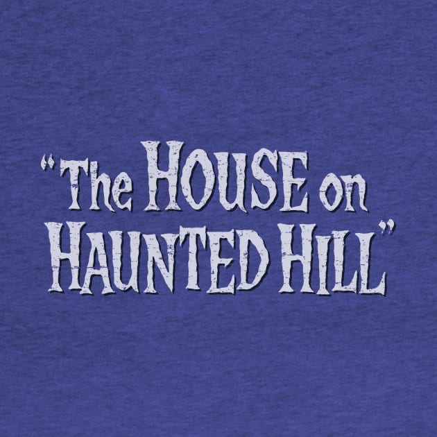 House on Haunted Hill (1959) by GraphicGibbon